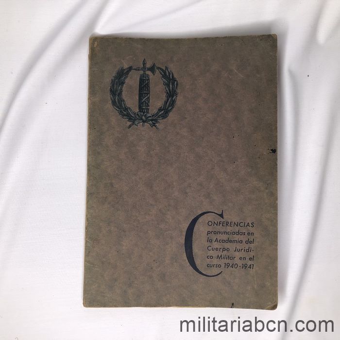 Conferencias culturales pronunciadas en la Academia del Cuerpo Jurídico Militar 1940-41