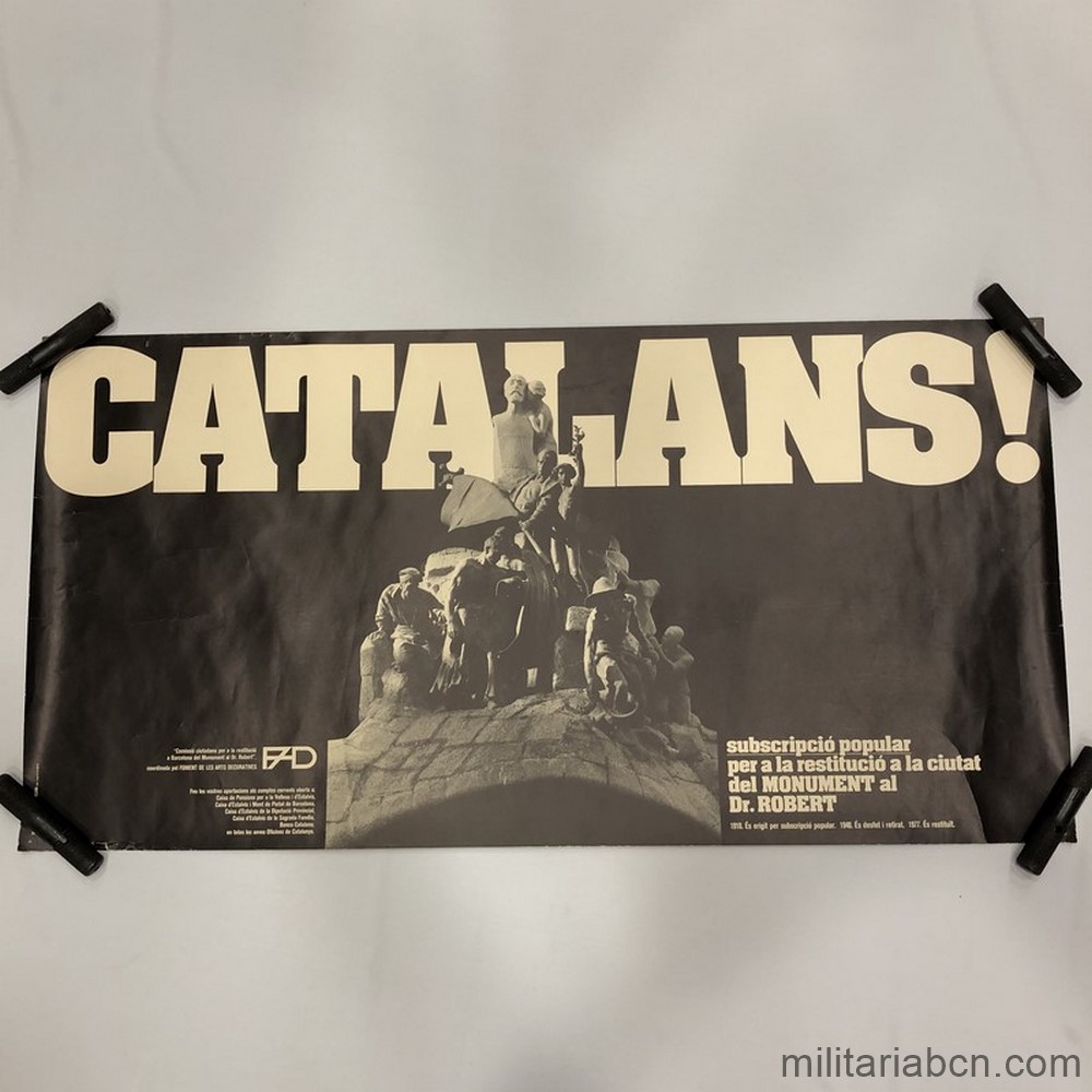 Póster cartel político de la Transición. Catalans! Subscripció Popular per a la restitució a la ciutat del Monument al Dr. Robert