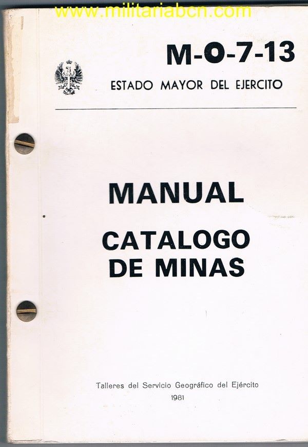 Manual Catálogo de Minas.  Estado Mayor del Ejército.   Más de 100 páginas.  1981.