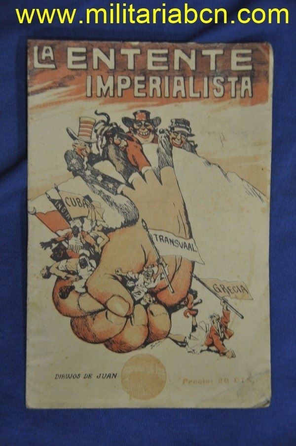 Folleto de propaganda alemana.  La Entente Imperialista.  Totalmente ilustrado.  Impreso en Barcelona por Lipografía Xalapeira. 16 páginas.  1ª Guerra Mundial.
